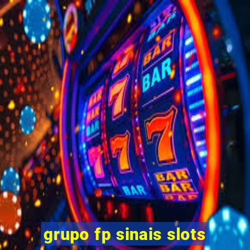 grupo fp sinais slots